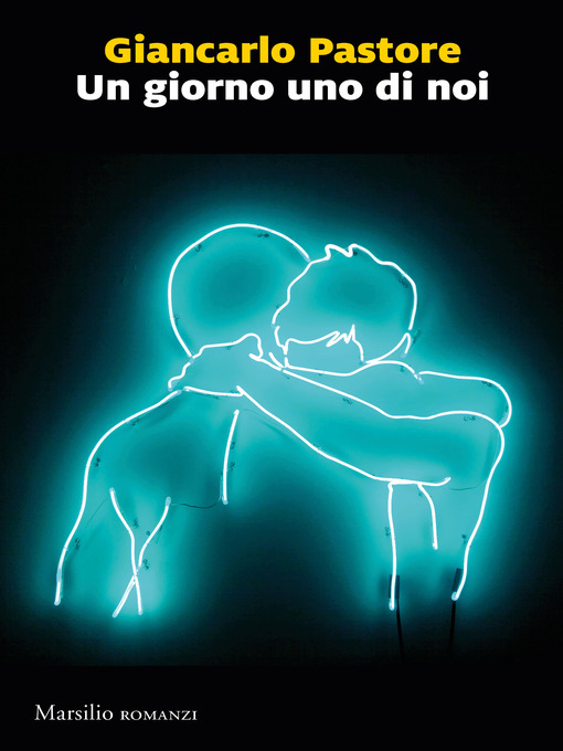 Title details for Un giorno uno di noi by Giancarlo Pastore - Available